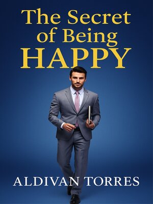 cover image of The secret of being happy